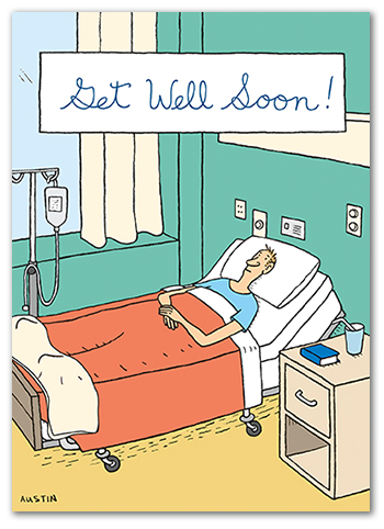 Snafu GW028 funny get well card. Great for your customers with a sense of humor, because laughter is the best medicine!